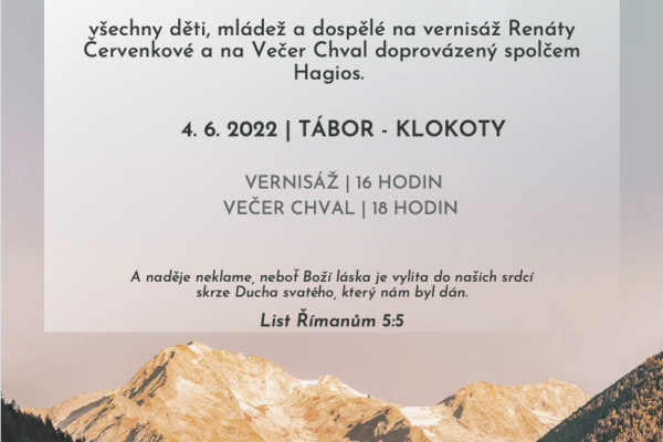 BÝT SVĚTLEM SVĚTA (VERNISÁŽ RENÁTY ČERVENKOVÉ A VEČER CHVAL) BÝT SVĚTLEM SVĚTA (VERNISÁŽ RENÁTY ČERVENKOVÉ A VEČER CHVAL)