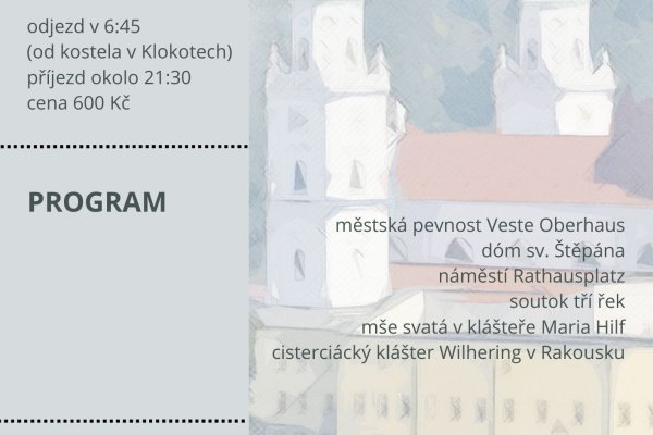 Farní pouť do Pasova (Bavorsko) Farní pouť do Pasova (Bavorsko)
