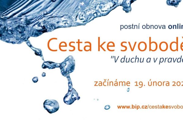 Cesta ke svobodě - postní obnova online Cesta ke svobodě - postní obnova online